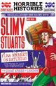 Book cover of: Slimy Stuarts (newspaper edition). By: Terry Deary
