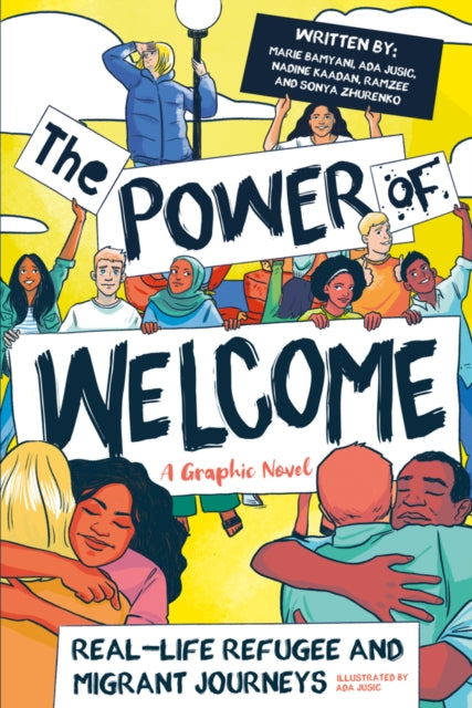 Power of Welcome: Real-life Refugee and Migrant Journeys 9780702319167 Ada Jusic