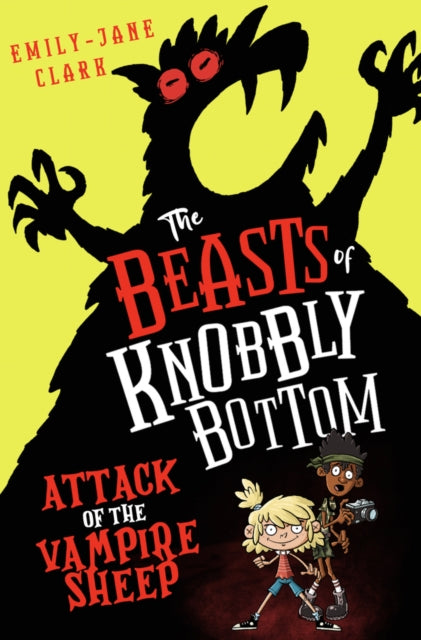 Beasts of Knobbly Bottom: Attack of the Vampire Sheep! 9780702325106 Emily-Jane Clark