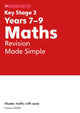 Book cover of: KS3 Maths Revision Made Simple Years 7-9. By: Paul Hollin