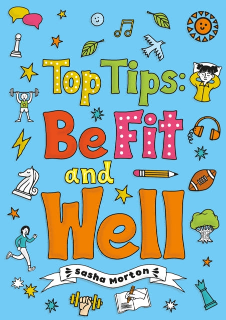 Book cover of: Top Tips: Be Fit and Well (Set 04)