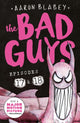 Bad Guys: Episode 17 & 18 9780702329050 Blabey, Aaron