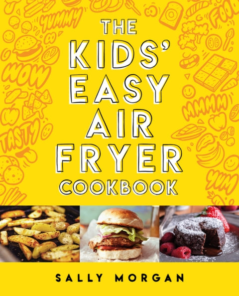 The Kids Easy Air Fryer Cookbookk