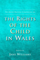Book cover of: United Nations Convention on the Rights of the Child in Wales. By: Jane Williams
