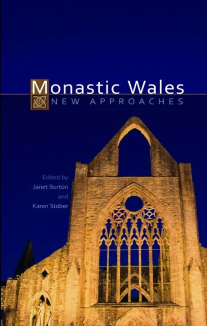 Book cover of: Monastic Wales. By: Janet Burton