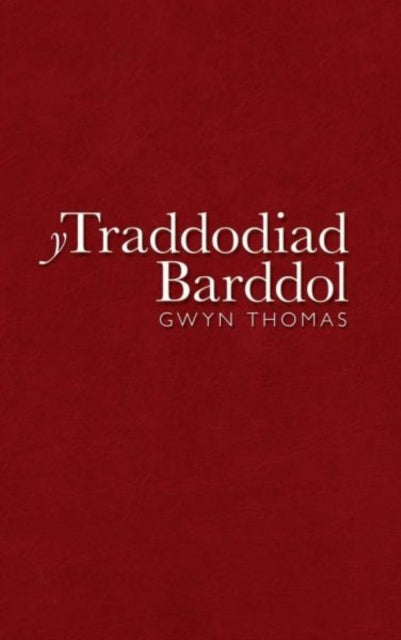 Book cover of: Y Traddodiad Barddol. By: Gwyn Thomas