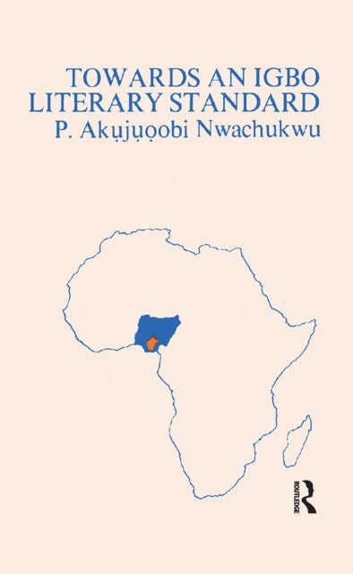 Book cover of: Towards An Igbo Literary Standard