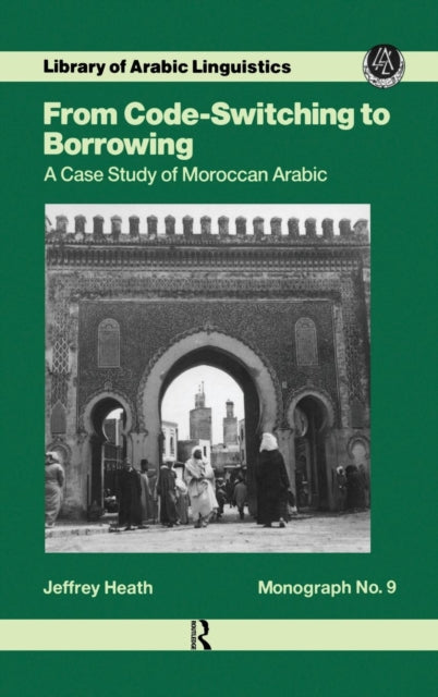 Book cover of: From Code Switching To Borrowing. By: Jeffrey Heath