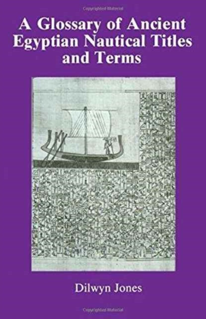 Book cover of: Glossary Of Ancient Egyptian Nautical Terms