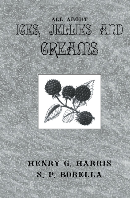 About Ices Jellies & Creams