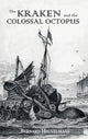 Book cover of: Kraken and The Colossal Octopus. By: Bernard Heuvelmans