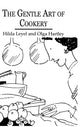 Book cover of: Gentle Art Of Cookery. By: Hilda Leyel