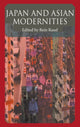 Book cover of: Japan And Asian Modernities. By: Rein Raud