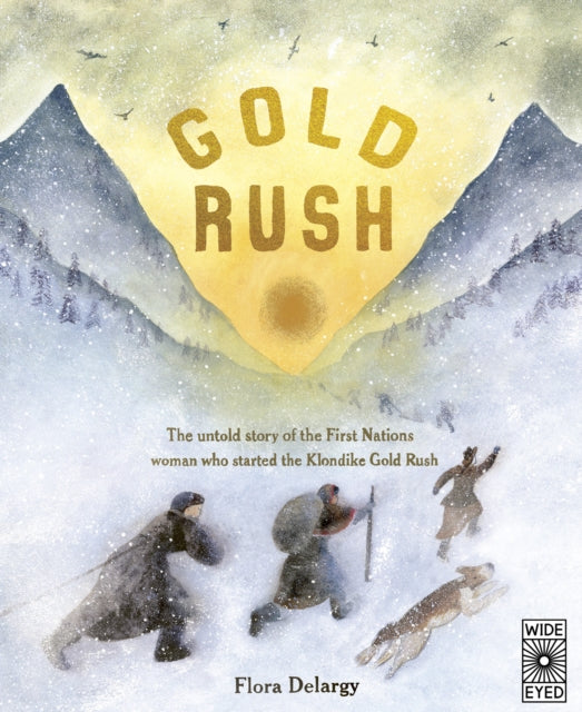 Book cover of: Gold Rush. By: Flora Delargy
