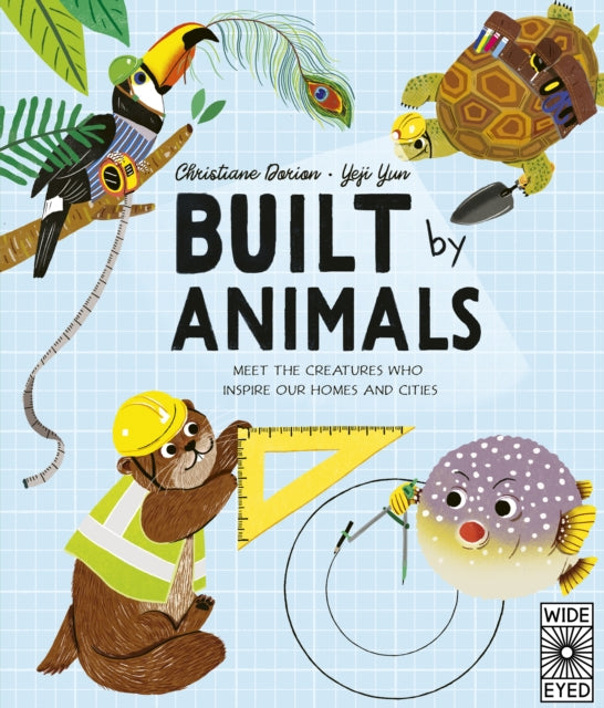 Book cover of: Built by Animals. By: DORION, CHRISTIANE