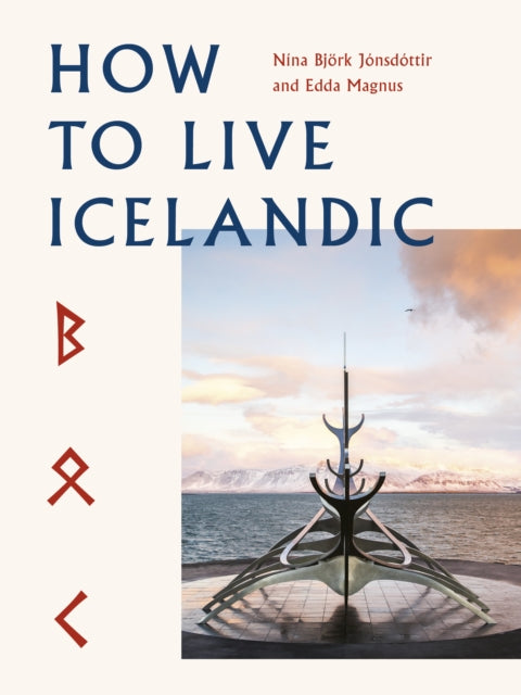How To Live Icelandic 9780711267374 Nina Bjork Jonsdottir