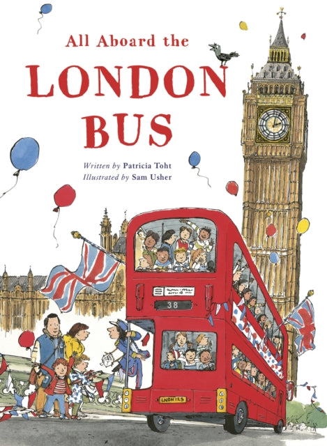 All Aboard the London Bus 9780711279735 Patricia Toht