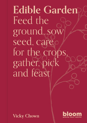 Edible Garden, Bloom Gardener's Guide