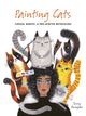 Painting Cats, Curious, mindful & free-spirited watercolors 9780711285347 Terry Runyan
