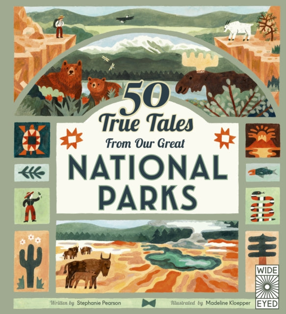 Book cover of: 50 True Tales from Our Great National Parks. By: Stephanie Pearson