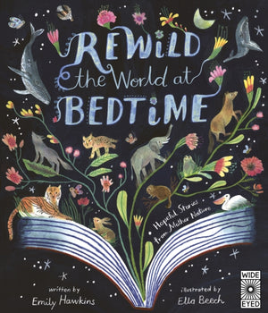 Rewild the World at Bedtime, Hopeful Stories from Mother Nature