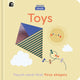 MiniTouch: Toys, Touch-and-feel first shapes 9780711291485 Mini Magique Studio