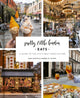 Book cover of: Pretty Little London: Eats. By: Sara Santini