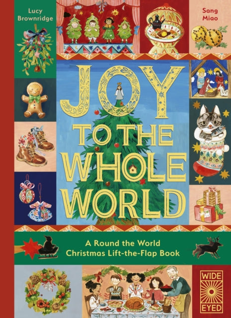 Joy to the Whole World!, A Round the World Christmas Lift-the-Flap Book
