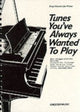 Book cover of: Tunes You'Ve Always Wanted To Play