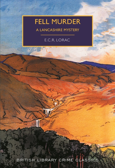 Book cover of: Fell Murder. By: E. C. R. Lorac
