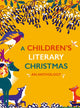 Book cover of: Children's Literary Christmas. By: Anna James