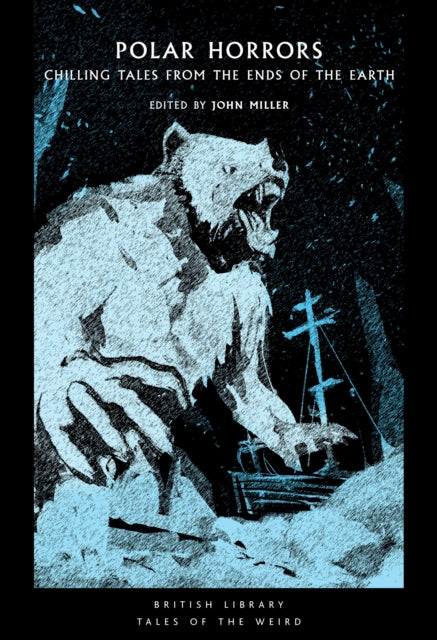 Polar Horrors, Strange Tales from the World's Ends