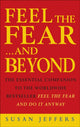 Feel The Fear & Beyond