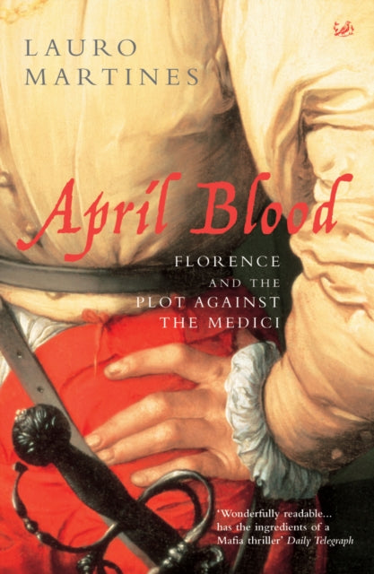 Book cover of: April Blood. By: Lauro Martines