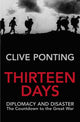 Book cover of: Thirteen Days. By: Clive Ponting
