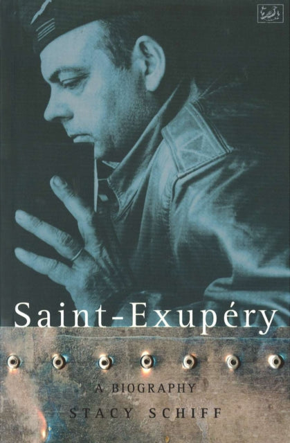 Book cover of: Saint-Exupery. By: Stacy Schiff