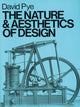 Book cover of: Nature and Aesthetics of Design. By: David Pye