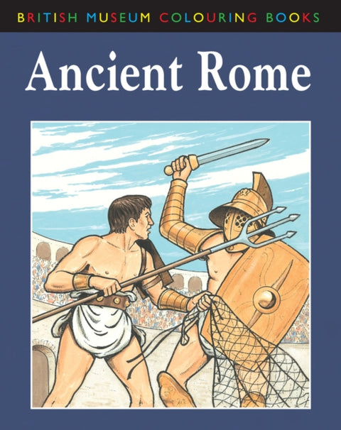 The British Museum Colouring Book of Ancient Rome