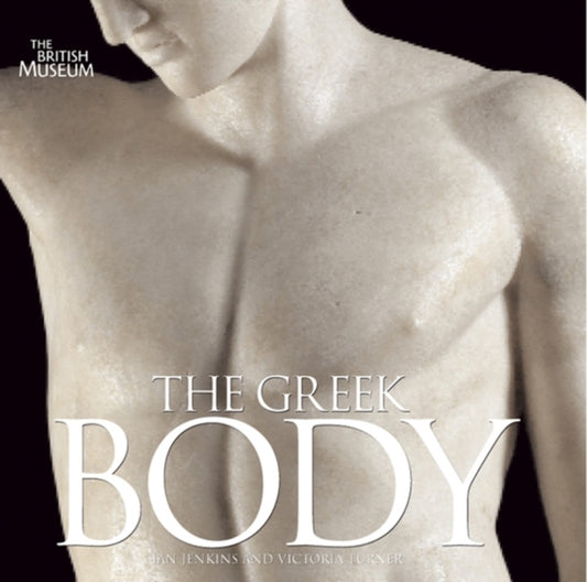 Book cover of: Greek Body. By: JENKINS IAN