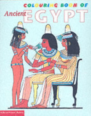 The British Museum Colouring Book of Ancient Egypt