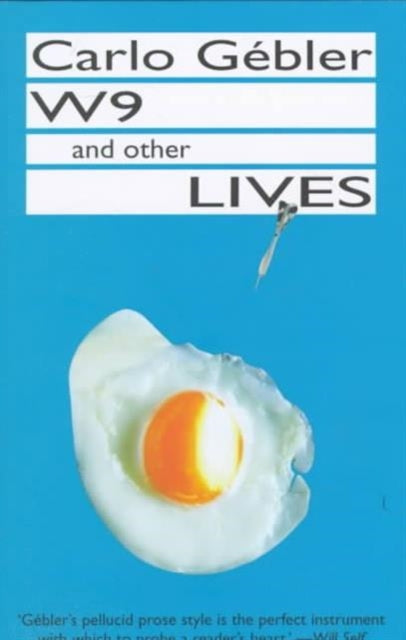 Book cover of: W9 and Other Lives