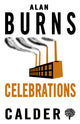 Book cover of: Celebrations. By: Alan Burns
