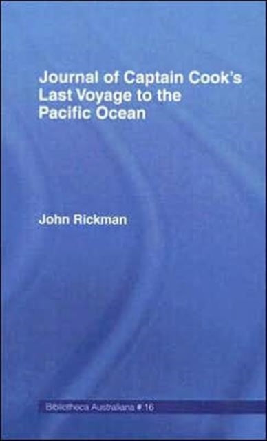 Book cover of: Journal of Captain Cook's last voyage to the Pacific Ocean, on Discovery. By: John Rickman