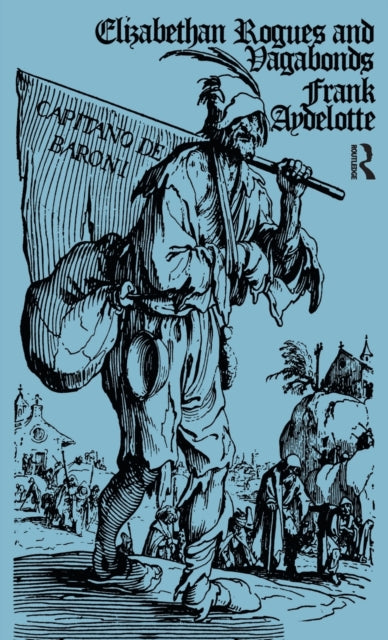 Elizabethan Rogues and Vagabonds