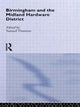 Book cover of: Birmingham and Midland Hardware District. By: Samuel Timmins