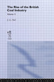 Book cover of: Rise of the British Coal Industry. By: J U Nef