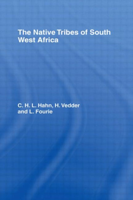 The Native Tribes of South West Africa