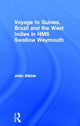 Book cover of: Voyage to Guinea, Brazil and the West Indies in HMS Swallow and Weymouth. By: John Atkins