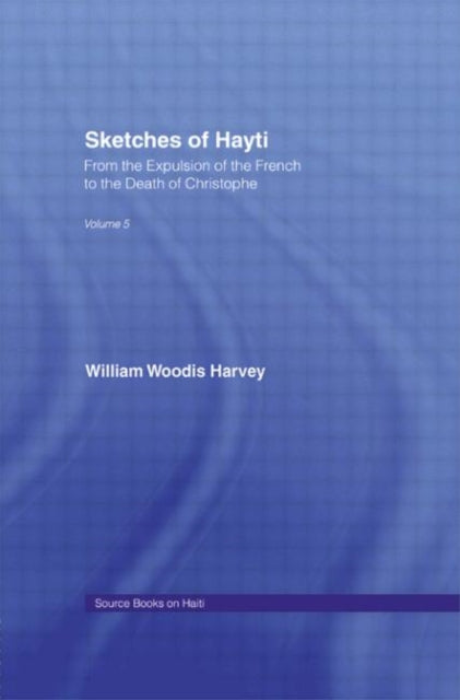 Book cover of: Sketches of Hayti. By: William Harvey