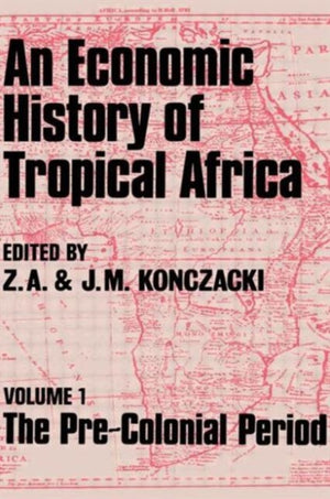 An Economic History of Tropical Africa